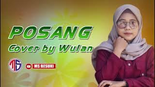Posang cover by Wulan