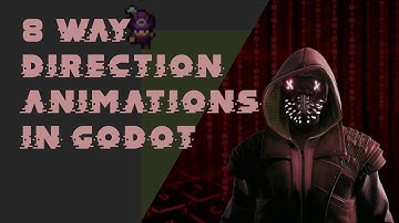 8 Way Animations in Godot