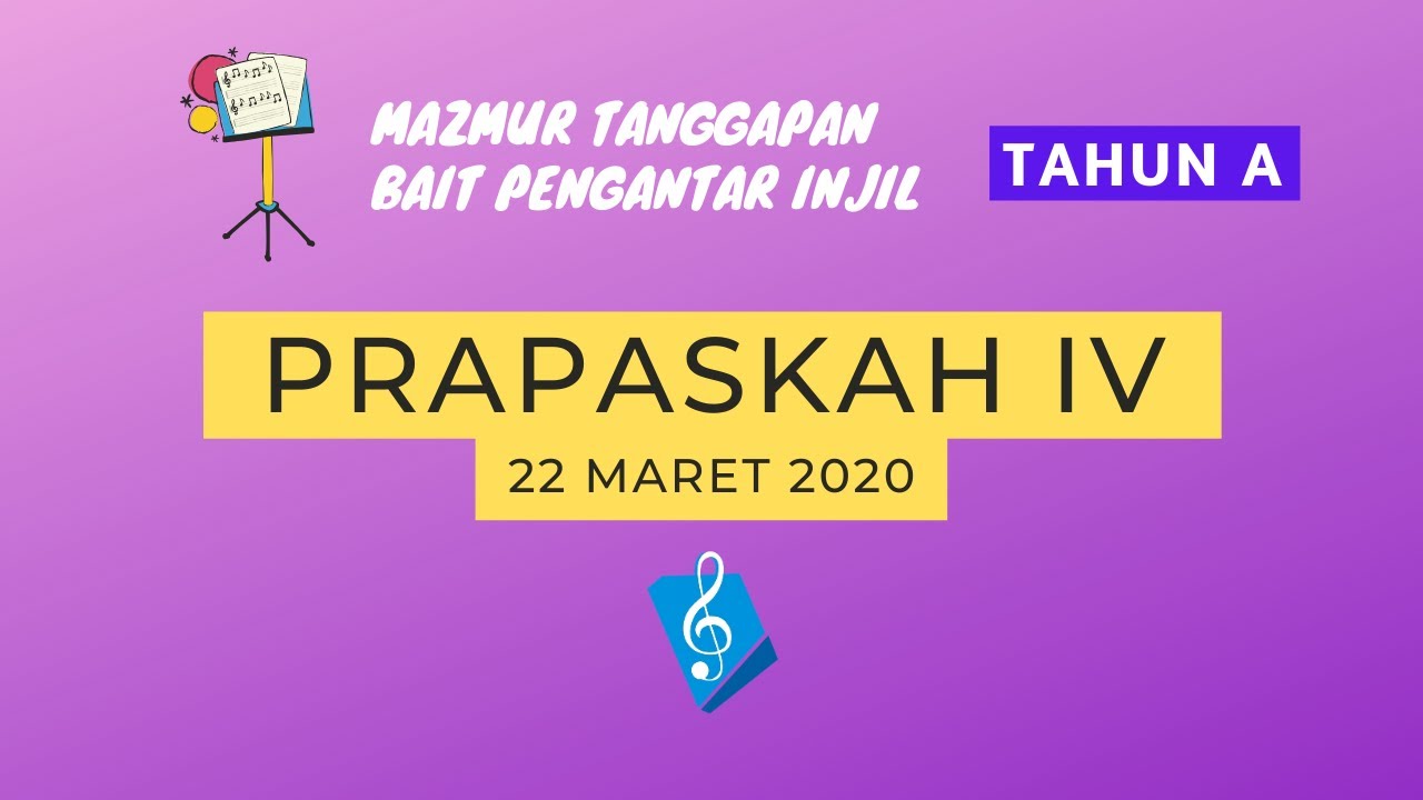 Prapaskah IV 22 Maret 2020 - Mazmur Tanggapan & Bait Pengantar Injil (PS. 849 & PS. 965)