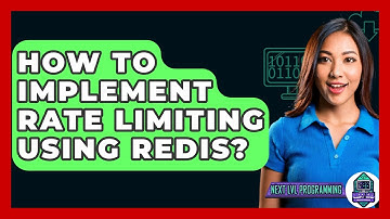 How To Implement Rate Limiting Using Redis? - Next LVL Programming
