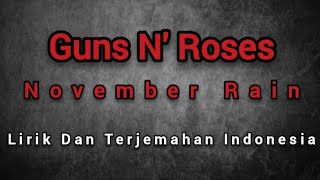 Guns N' Roses ~ November Rain (Lirik & Terjemahan Indonesia)