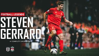 Steven Gerrard - A Complete Midfielder