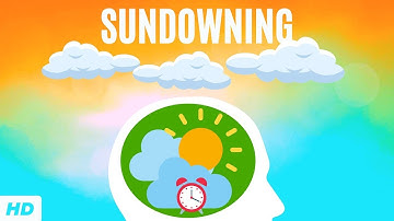 Sundowning: Everything You Need To Know