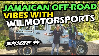 Jamaican Off-Road Vibes with Wilmotorsports (Pt.2) - SKVNK LIFESTYLE EPISODE 94