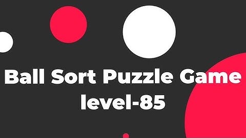 Ball Sort Puzzle Game level-85