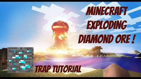 [Tutorial] Minecraft Exploding Diamond Trap !