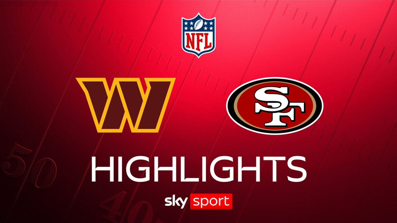 NFL Highlights | Washington Commanders @ San Francisco 49ers | Week 6 | Sky Sport NFL