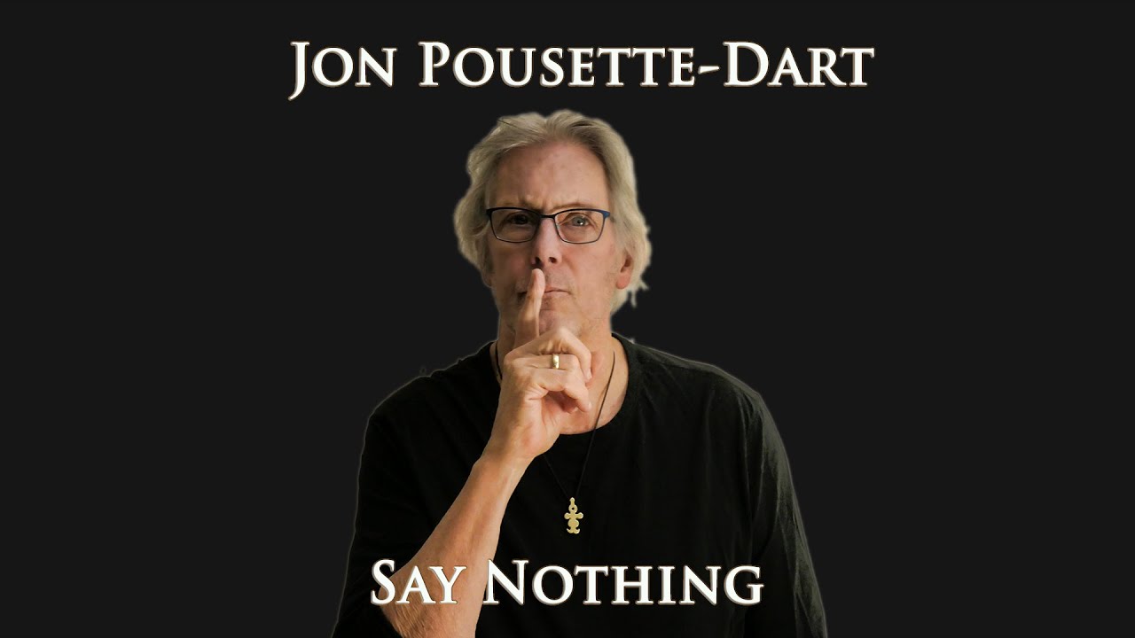 Watch Jon Pousette-Dart ~ Say Nothing on YouTube Watch Jon Pousette-Dart ~ Say Nothing on YouTube