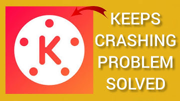 How To Solve KineMaster App Keeps Crashing Problem || Rsha26 Solutions