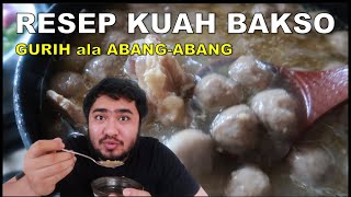 RESEP KUAH ala ABANG TUKANG BAKSO GURIH (DENGAN TULANG SUMSUM)