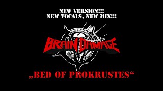 Brain Damage - Bed of Prokrustes