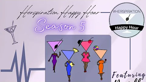Herspiration Happy Hour, Season 5, Eps 37: So I Ma...