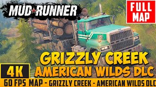 Spintires MudRunner 2017 Full Walkthrough Map Grizzly Creek American Wilds DLC No Commentary 4K60FPS