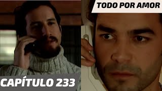 Todo Por Amor | Capítulo 233 | ¡Javier amenaza a Manuel!