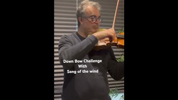 Down-Bow Challenge | Song of the Wind 🎻⬇️ BowChallenge #violintips #violinlesson #violinpractice