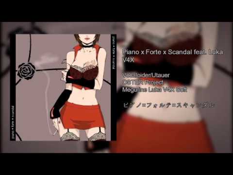 Piano x Forte x Scandal feat. Luka V4X