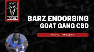 GOAT GANG CBD - Endorsement by BARZ