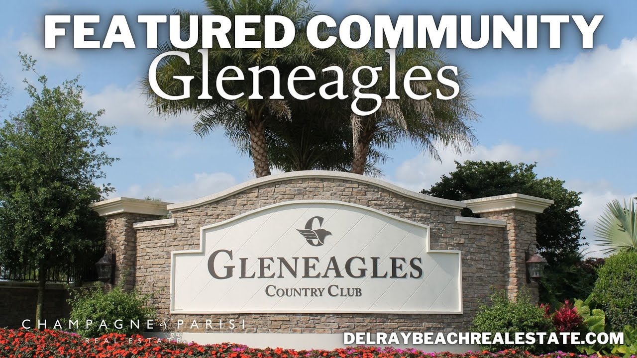 Gleneagles Country Club Champagne & Parisi Featured Neighborhood YouTube