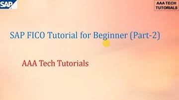 SAP FICO Tutorials for Beginners (Part-2)