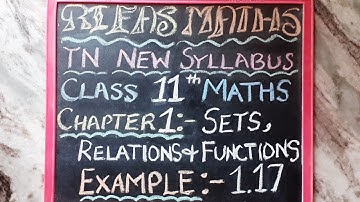 11th MATHS/ CHAPTER 1/ EXAMPLE 1.17/ TN NEW SYLLABUS