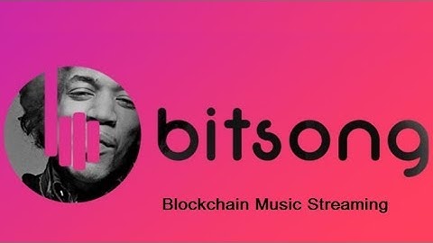 BitSong - the first decentralized music streaming platform