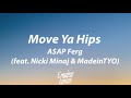 A$AP Ferg - Move Ya Hips feat. Nicki Minaj &amp; MadeinTYO [Lyrics]