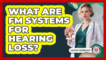 What Are FM Systems For Hearing Loss? - Everyday Hearing Help