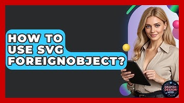 How To Use SVG ForeignObject? - Graphic Design Nerd
