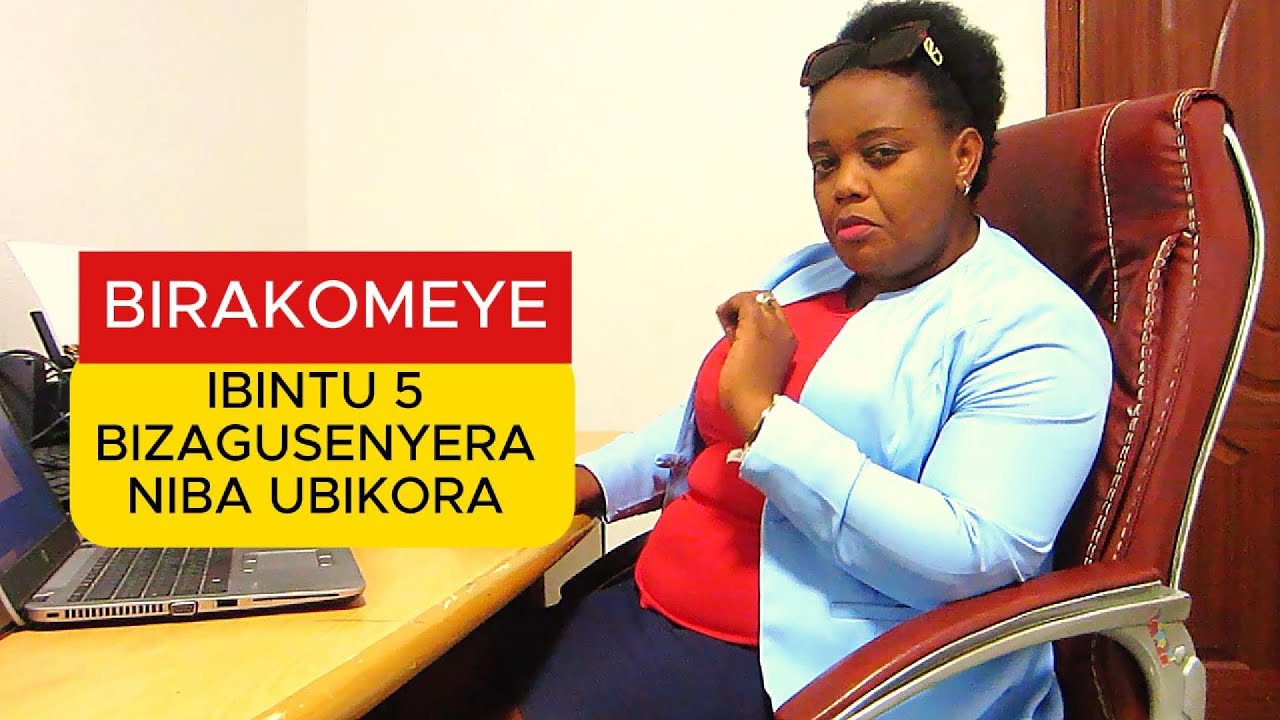 IBINTU BITANU BIZAGUSENYERA  UTABIZI