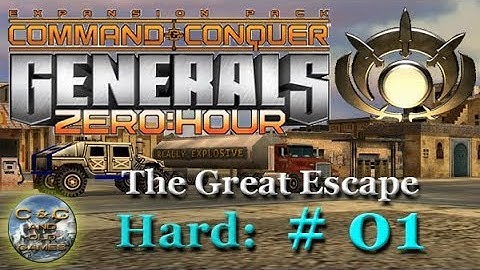 C&C Generals Zero Hour: Campaign GLA Mission 01: The Great Escape [HARD]