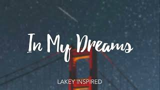 Lakey Inspired - In My Dreams (Sped Up)