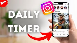 How To Set Up Daily Usage Limit On Instagram?