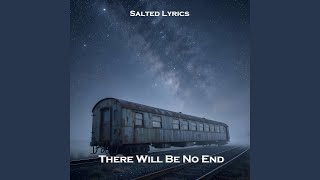 There Will Be No End