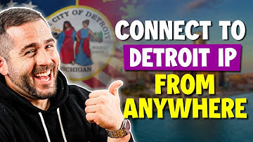 How to Get a Detroit IP Address From Anywhere - Best Detroit VPN