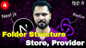Next Js 13 with Redux Toolkit  tutorial #4 Folder Structure, Store & Provider