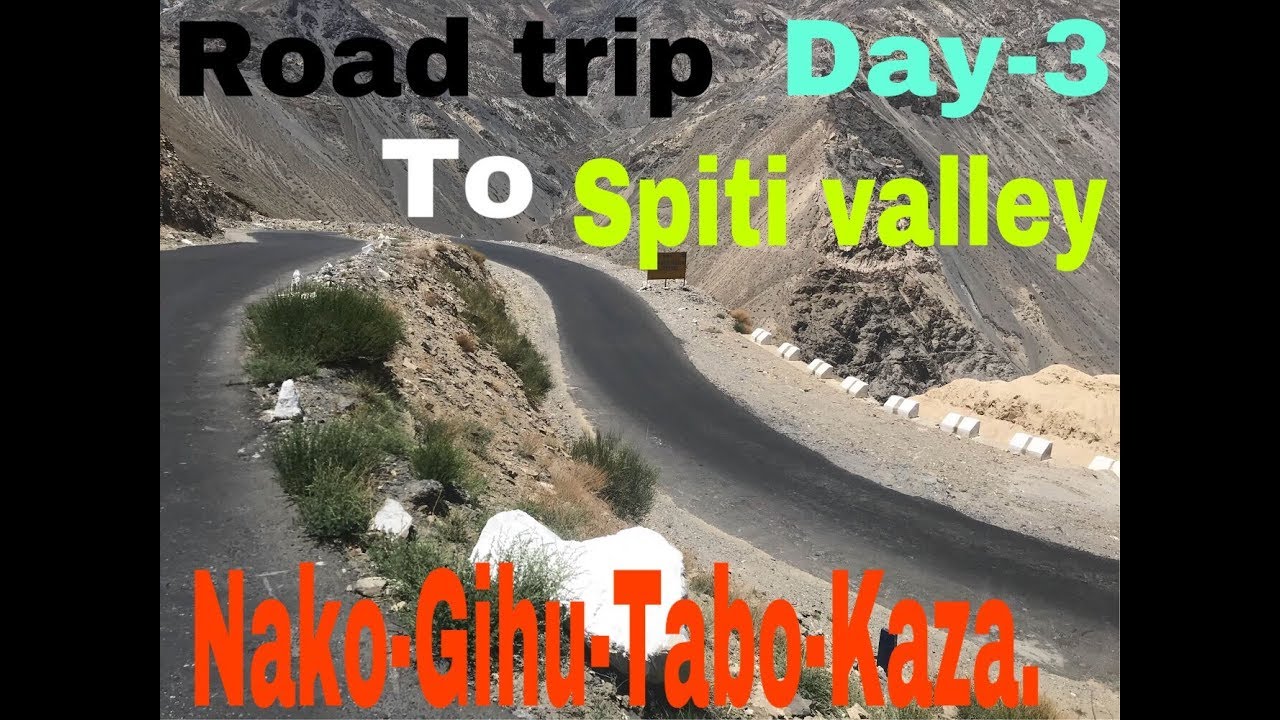 Spiti valley|road trip| Day 3| India| | Travellers and Foodies