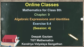 Algebraic Expressions and Identities | Chapter 9 | Exercise 9.4 | Class 8th | Mathematics(Session 4)