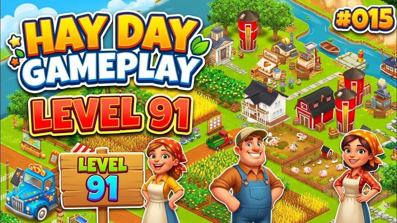 Hay Day Game Play / Level 91 / 015 / MAC Gaming Zone - YouTube