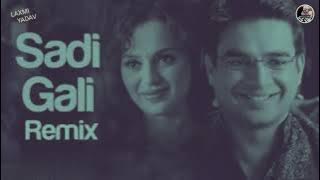 SADI GALI [REMIX] - DJ PURVISH || LAXMI YADAV ||