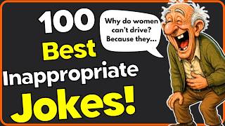 100 Best Inappropriate Jokes