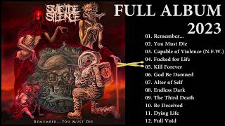 Suicide Silence - Remember you must die (Full album 2023)
