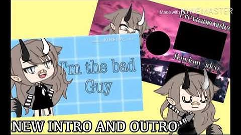 My new intro and outro ( I finally made one) {{gacha life}} READ DISCRIPTION