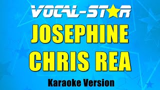 Video thumbnail of "Chris Rea - Josephine (Karaoke Version) with Lyrics HD Vocal-Star Karaoke"