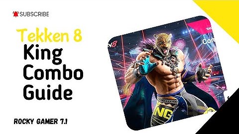 Tekken 8 King Full Combo Guide For Beginners and Learners From All Over 🌎