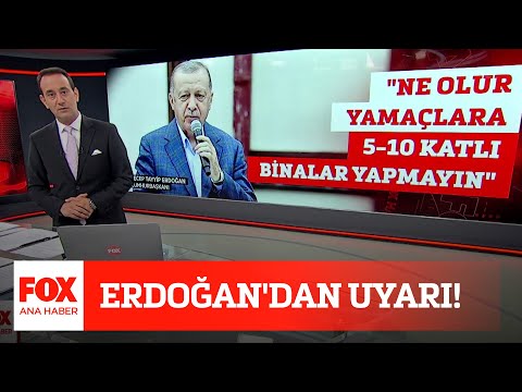 Erdoğan'dan uyarı! 23 Temmuz 2021 FOX Ana Haber