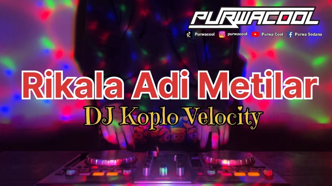 Dj Rikala Adi Metilar Remix DJ Velocity Viral Tiktok 2026