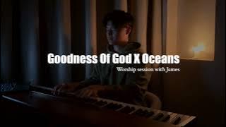 Goodness Of God X Oceans | Piano Worship Session with James Wong