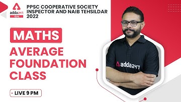 PPSC Cooperative Inspector, Naib Tehsildar 2022 | Maths | Average Foundation Class