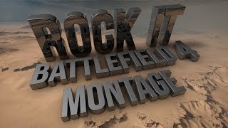 Rock It | A Battlefield 4 Montage