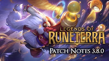 My 3.8.0 Patch Notes Review | Legends of Runeterra